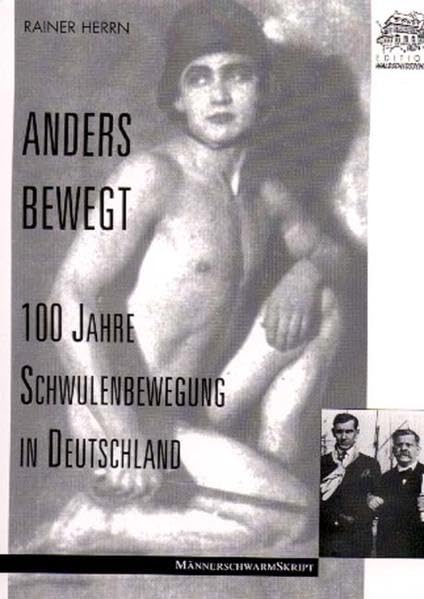 Anders bewegt: 100 Jahre Schwulenbewegung in Deutschland (Edition Waldschlösschen) Law