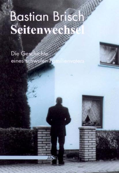 Seitenwechsel: Die Geschichte eines schwulen Familienvaters Politics & Society