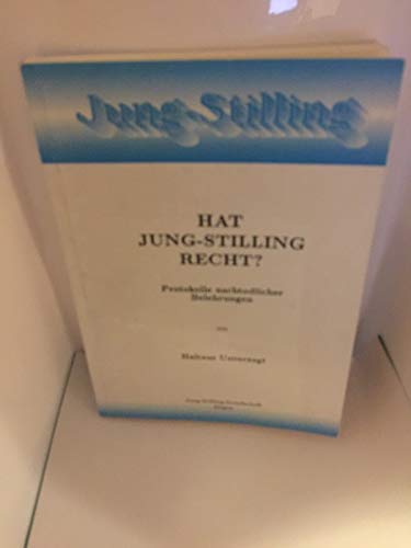 Hat Jung-Stilling Recht?. Protokolle nachtodlicher Belehrungen Books