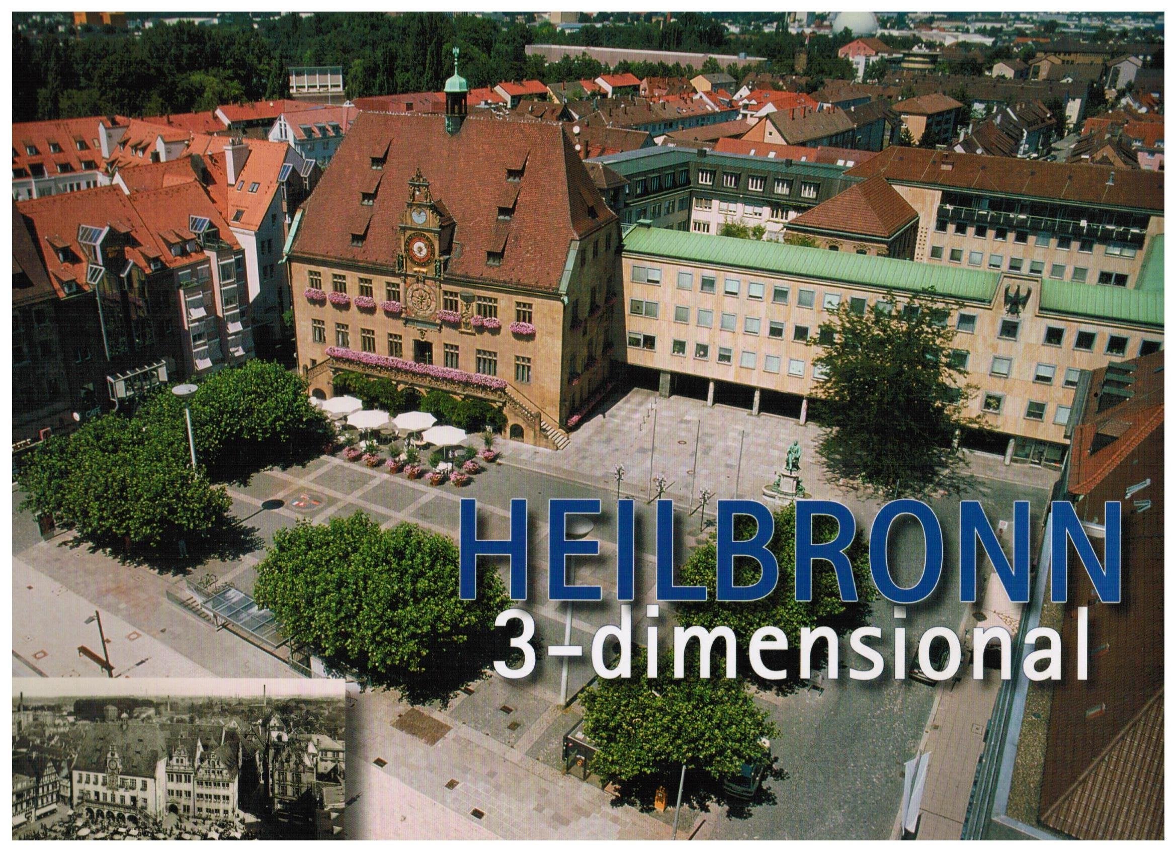 Heilbronn 3-dimensional: Stadtperspektiven im Wandel Travel
