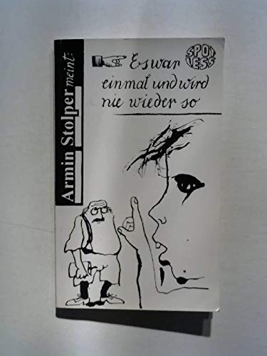 Es war einmal und wird nie wieder so : Geschichten von Grossvätern, Vätern und Enkeln, aber nicht ganz ohne Mütter und Grossmütter. Books