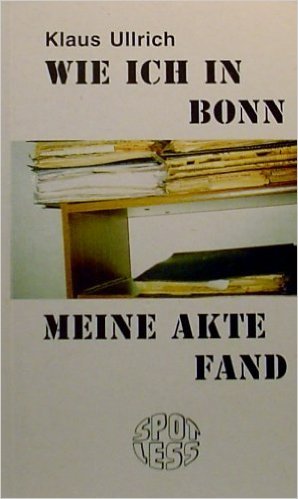 Wie ich in Bonn meine Akte fand. Books