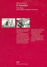 El Salvador: Vom Krieg zum Frieden niedriger Intensität Politics & History