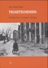 Product Image: Tschetschenien: Russlands langer Krieg