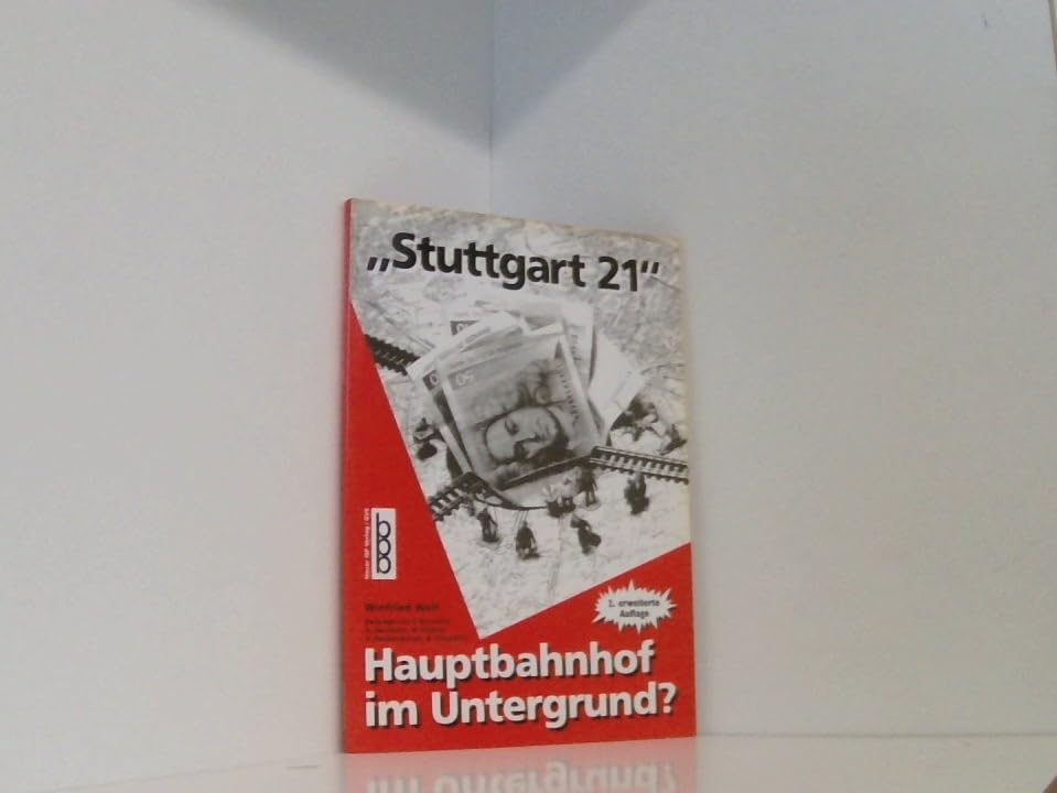 'Stuttgart 21', Hauptbahnhof im Untergrund?: Streitschrift wider 'Stuttgart 21', Filder-Bebauung, Messe II. Hrsg. v. d. Initiative f. e. bessere Bahn (ffb) Books