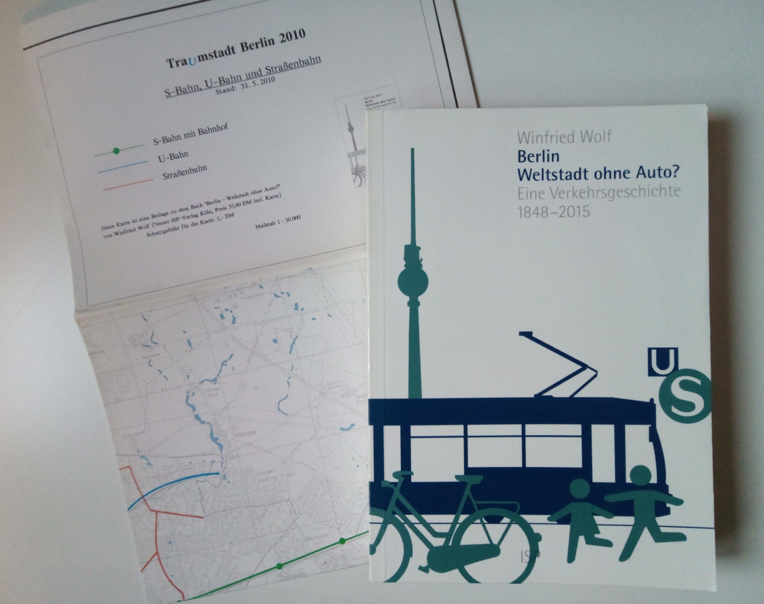 Berlin - Weltstadt ohne Auto?: Verkehrsgeschichte 1848-2015 Business & Technology