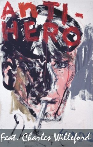 Antihero feat. Charles Willeford Books