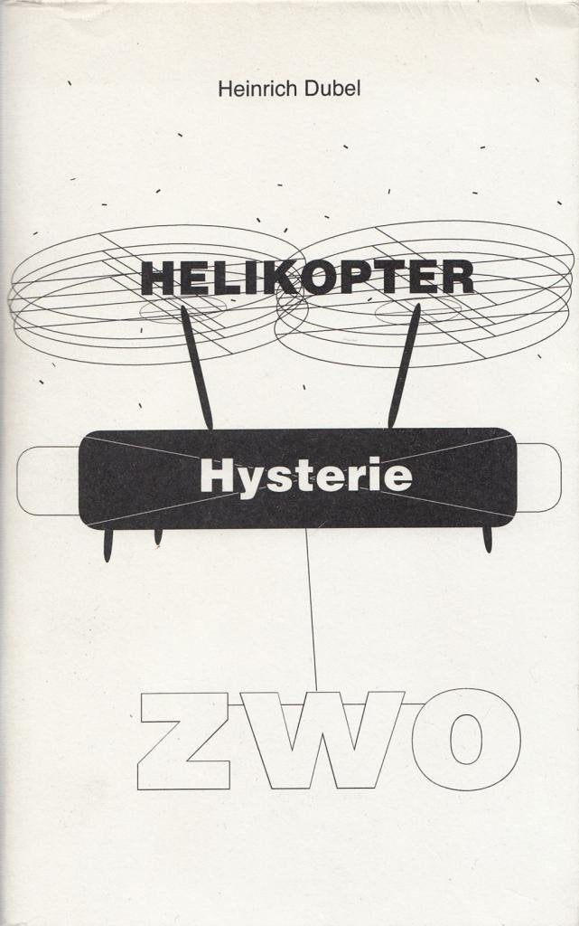 Helikopter Hysterie Zwo Essays & Short Stories