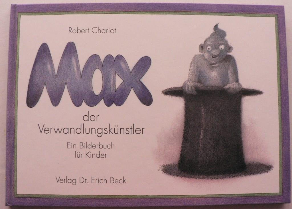 Max der Verwandlungskünstler: Ein Bilderbuch für Kinder Books