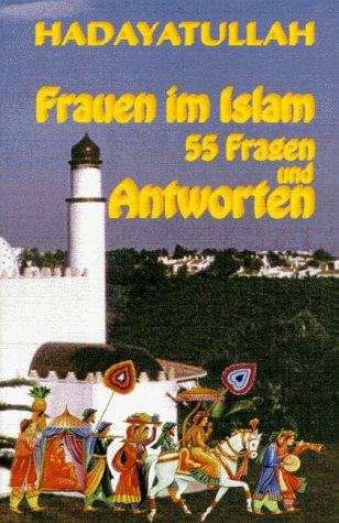 Frauen im Islam: 55 Fragen und Antworten Religion & Esotericism