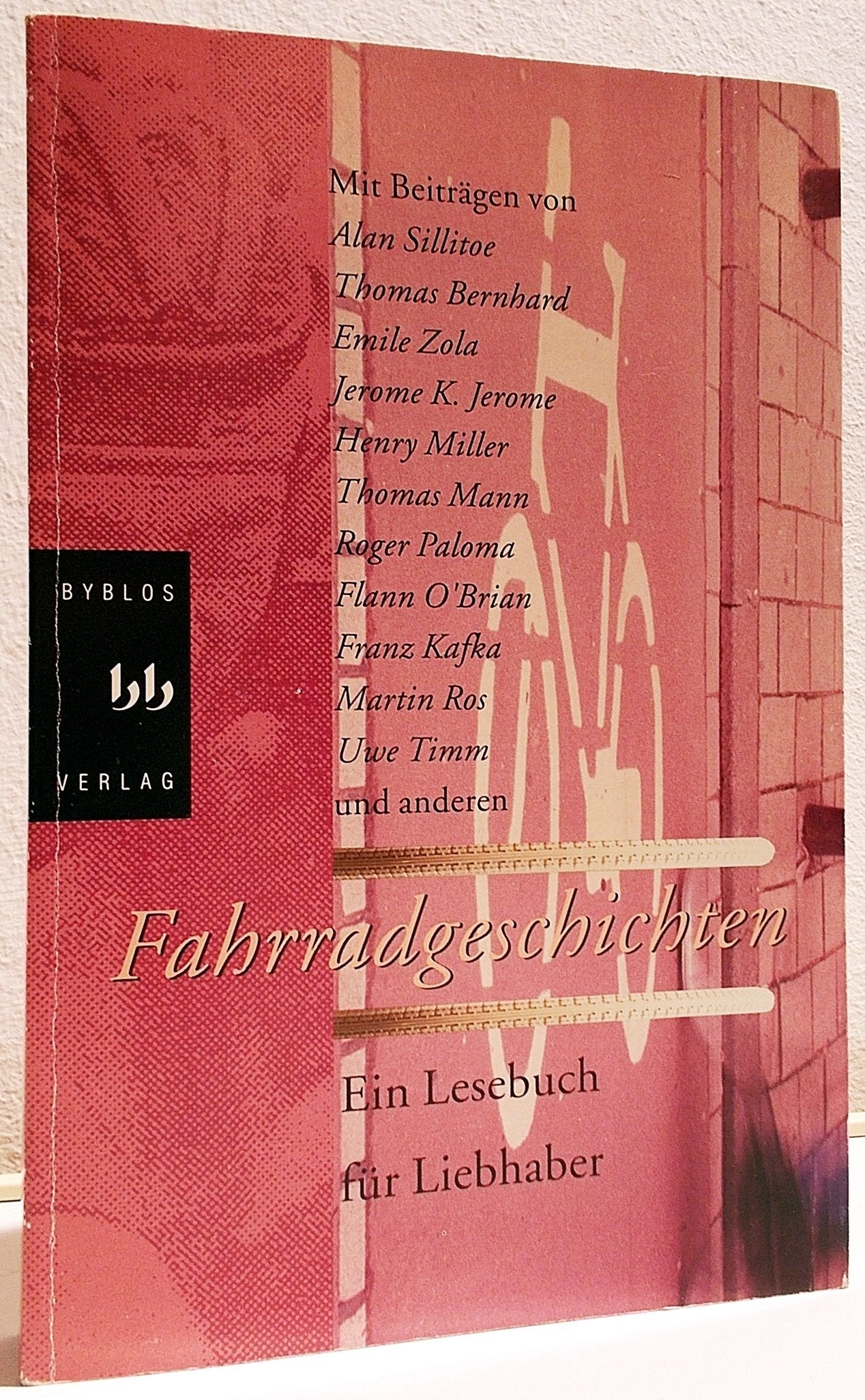 Fahrradgeschichten. Ein Lesebuch für Liebhaber Business & Technology