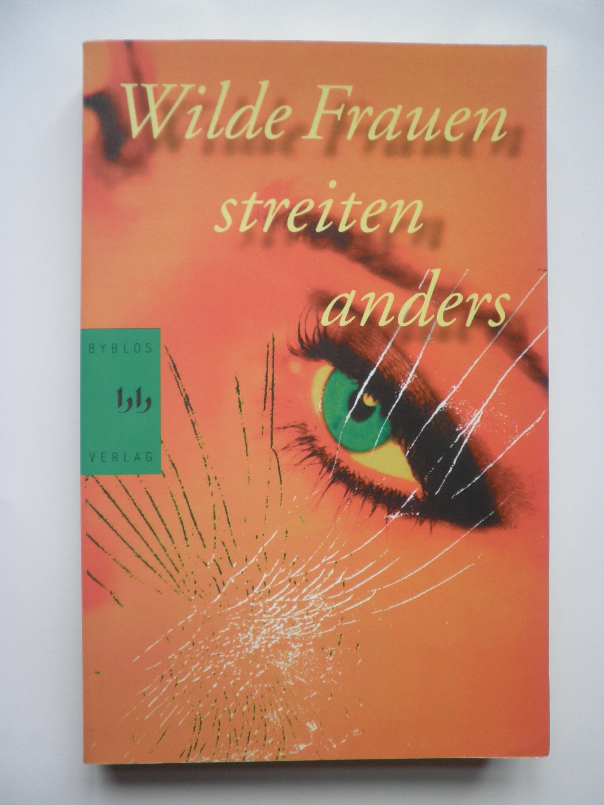 Wilde Frauen streiten anders Fiction