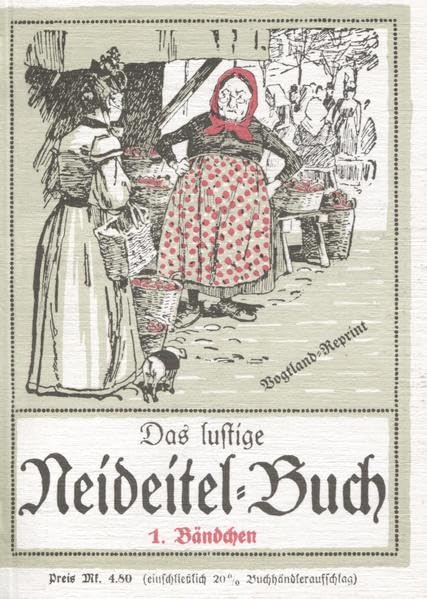Das lustige Neideitel Buch Band 1: Geschichten und Erzählungen in vogtländischer Mundart Leisure, Home & Garden