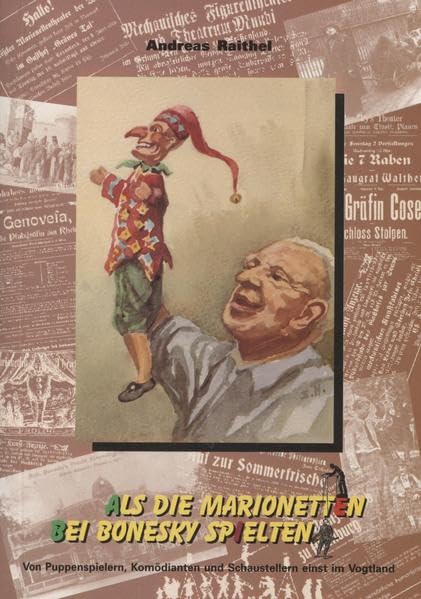 Als die Marionetten bei Bonesky spielten Politics & History