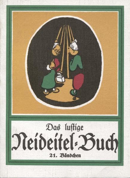 Das lustige Neideitel Buch Band 21: Geschichten und Erzählungen in vogtländischer Mundart Politics & History