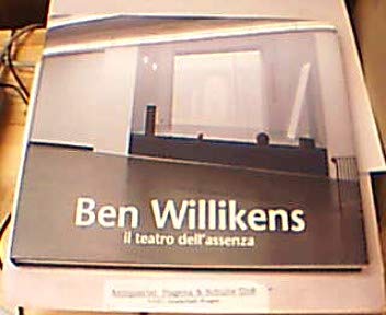 Ben Willikens: Il teatro dell 'assenza Books