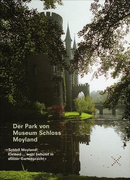 Der Park von Museum Schloss Moyland: "Schloss Moyland! Kleinod ... wohl behütet in stolzer Gartenpracht" Leisure, Home & Garden