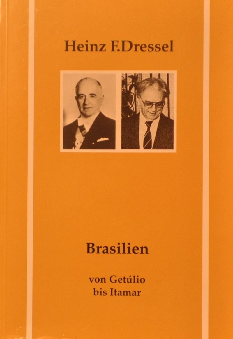 Brasilien: Von Getúlio bis Itamar Books