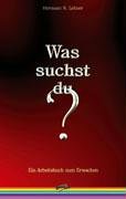 Was suchst du?: Ein Arbeitsbuch zum Erwachen Religion & Esotericism