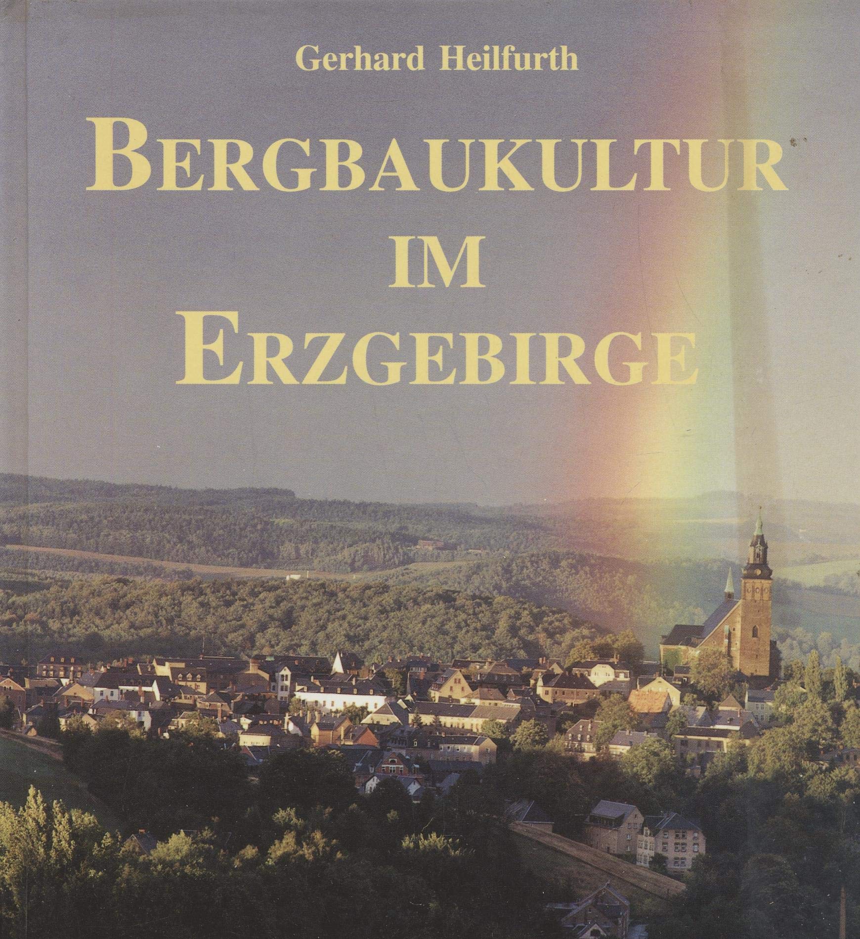 Bergbaukultur im Erzgebirge (Weiss-Gruen 5, Landesstelle fuer erzgebirgische und vogtlaendische Volkskultur, Schneeberg/Erzgebirge) Books