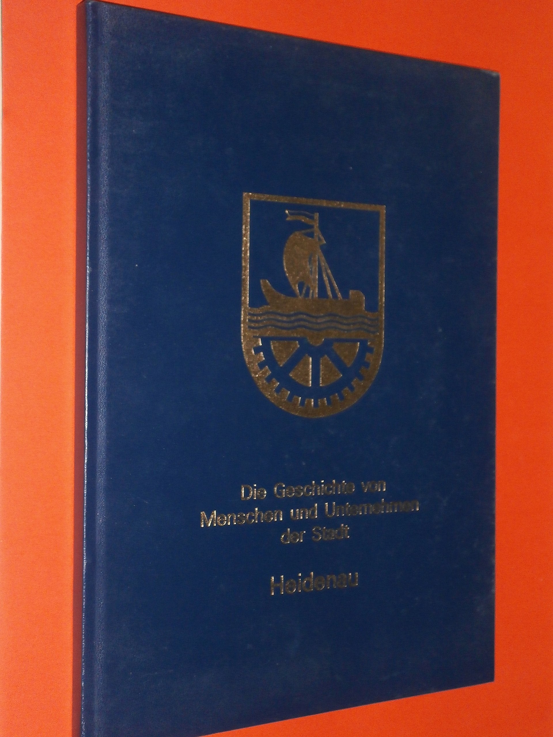 Die Geschichte von Menschen und Unternehmen der Stadt Heidenau, Books