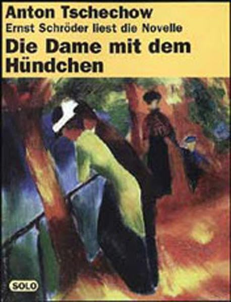 Die Dame mit dem Hündchen: Novelle Classics