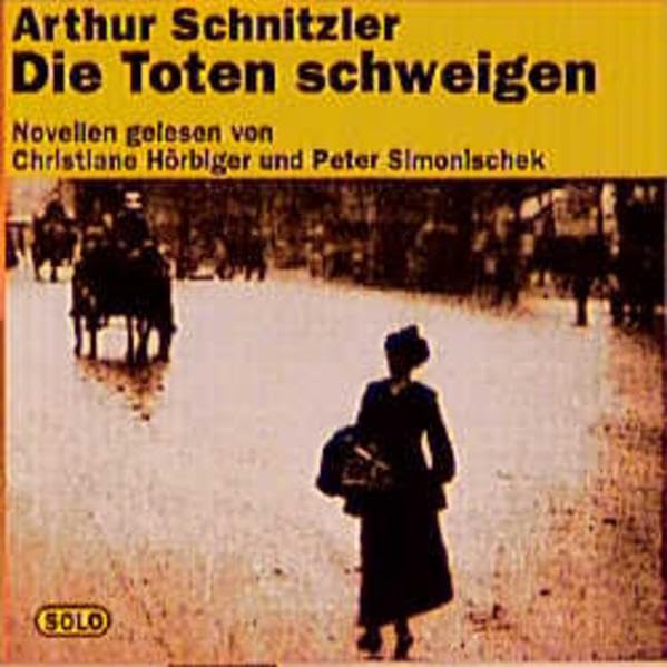 Die Toten schweigen: Novellen - Schnitzler, Arthur cd