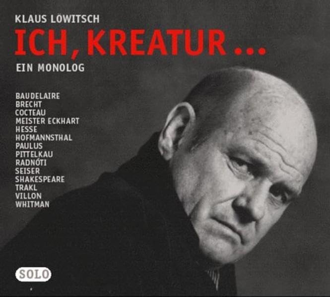 Product Image: Ich Kreatur.... 2 CDs. Ein Monolog - Brecht, Bertolt