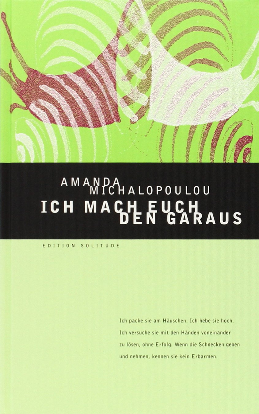Ich mach euch den Garaus: Erzählungen (Edition Solitude) Contemporary literature
