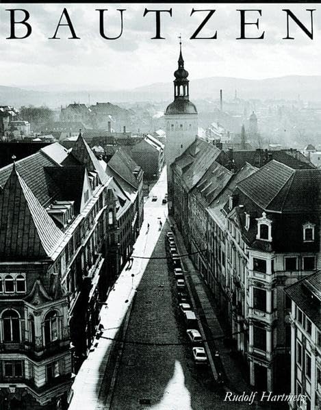Bautzen - Bilder einer Stadtlandschaft: Bilder einer Stadtlandschaft. Mit e. Gedicht v. Kito Lorenc. Anm. z. Stadtgeschichte v. Hans Mirtschin Leisure, Home & Garden