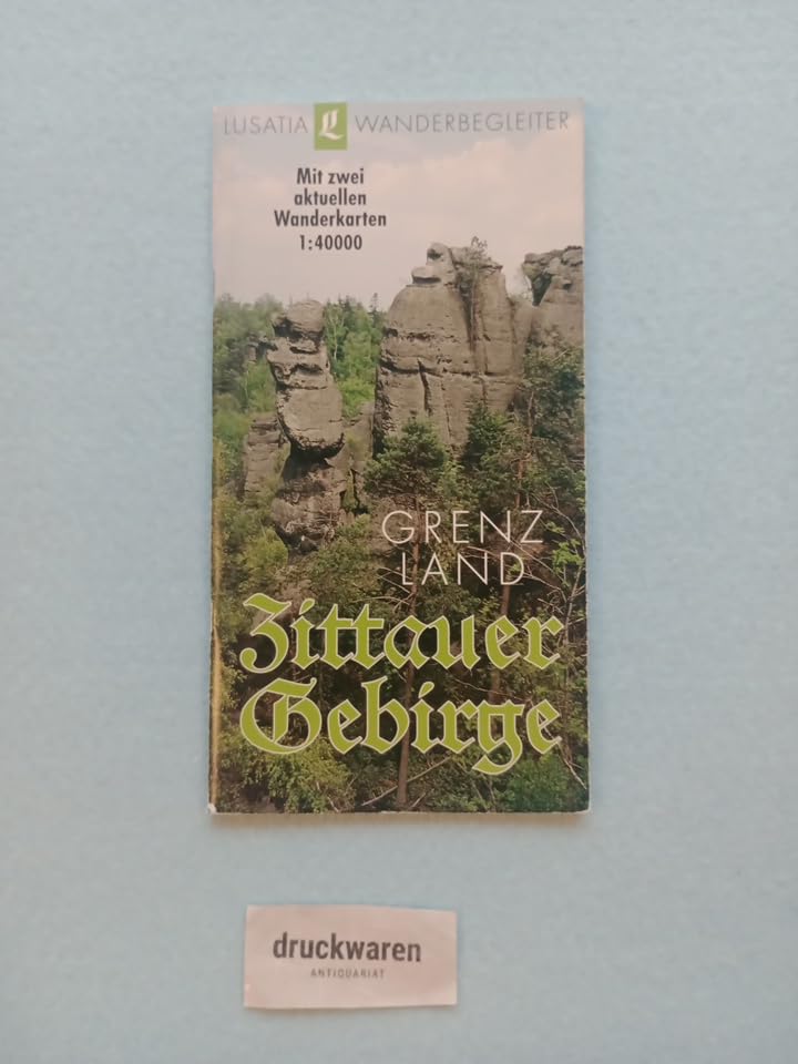 Grenzland Zittauer Gebirge. Lusatia Wanderbegleiter Travel