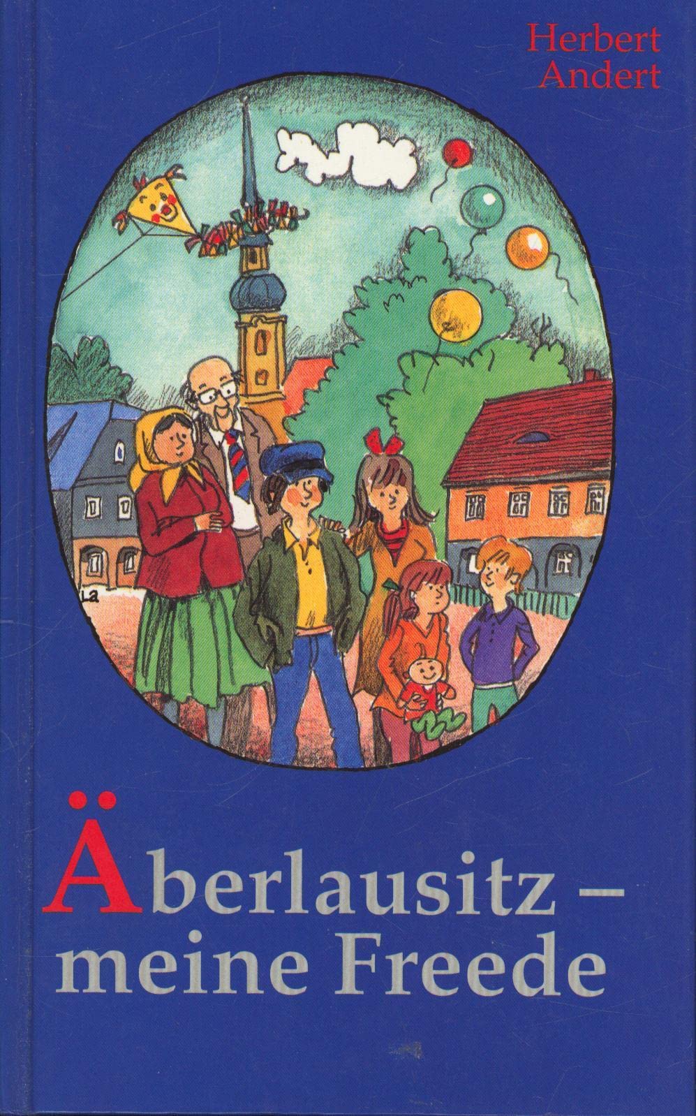 Äberlausitz - meine Freede: Ein heiteres und besinnliches Mundartbuch Contemporary literature