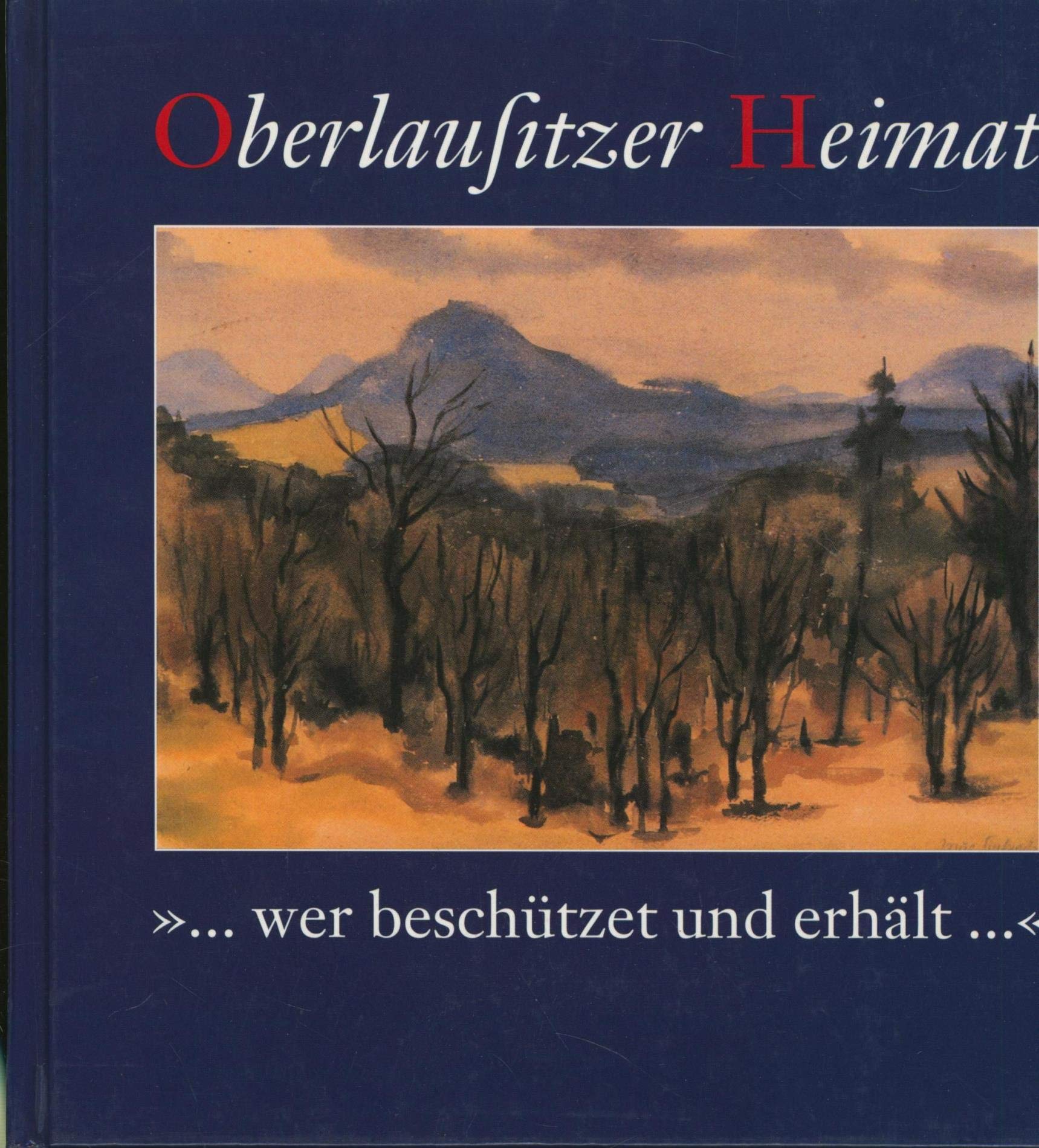 Oberlausitzer Heimat / Wer beschützet und erhält... Law