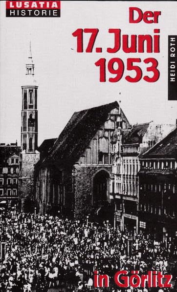 Product Image: Der 17. Juni 1953 in Görlitz