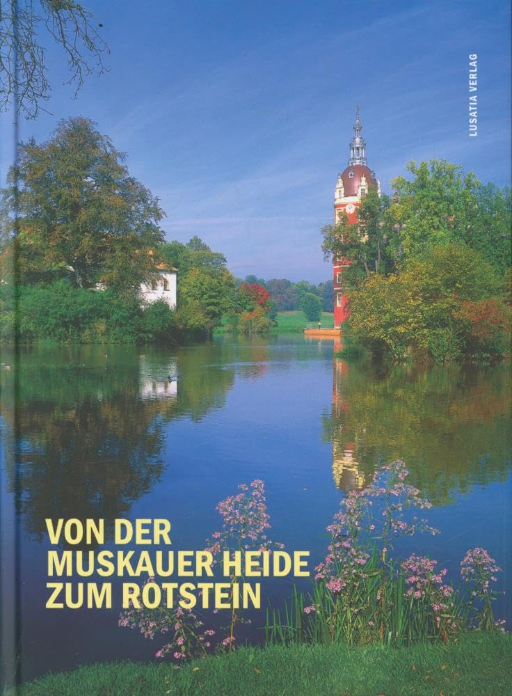 Von der Muskauer Heide zum Rotstein: Heimatbuch des Niederschlesischen Oberlausitzkreises Politics & History
