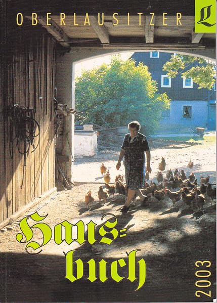 Oberlausitzer Hausbuch / Oberlausitzer Hausbuch: 2003 Reference Books