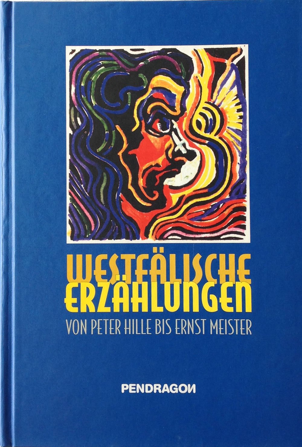 Westfälische Erzählungen. Von Peter Hille bis Ernst Meister Books