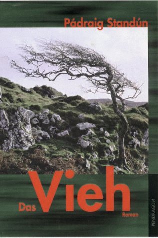Das Vieh: Roman. Übertr. aus d. Irischen v. Gabriele Haefs. Fiction