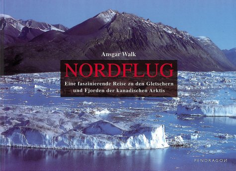 Nordflug: Eine faszinierende Reise zu den Gletschern und Fjorden der kanadischen Arktis Leisure, Home & Garden