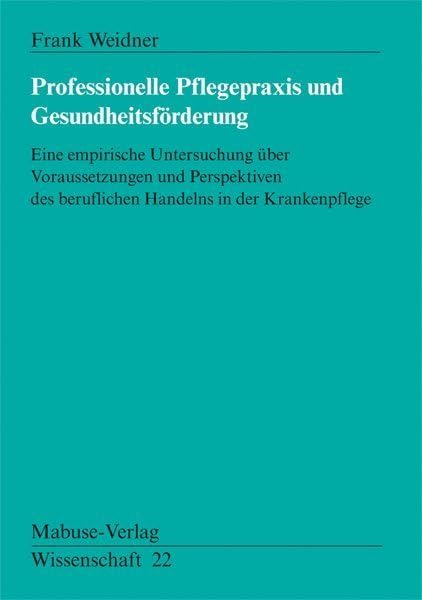Professionelle Pflegepraxis und Gesundheitsförderung Medicine