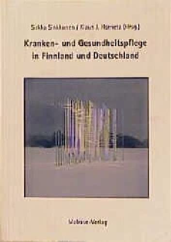 Kranken- und Gesundheitspflege in Finnland und Deutschland Medicine