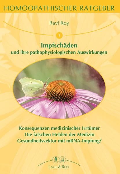 Impfschäden: Die Pathophysiologie der Impfungen (Homöopathischer Ratgeber) Medicine