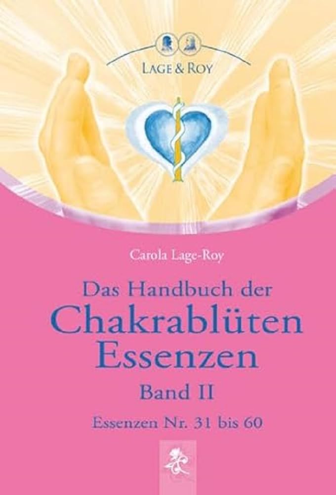 Das Handbuch der Chakrablüten Essenzen 02 Business, Finance & Career