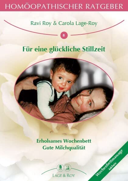 Homöopathischer Ratgeber Für eine glückliche Stillzeit Parents & Children