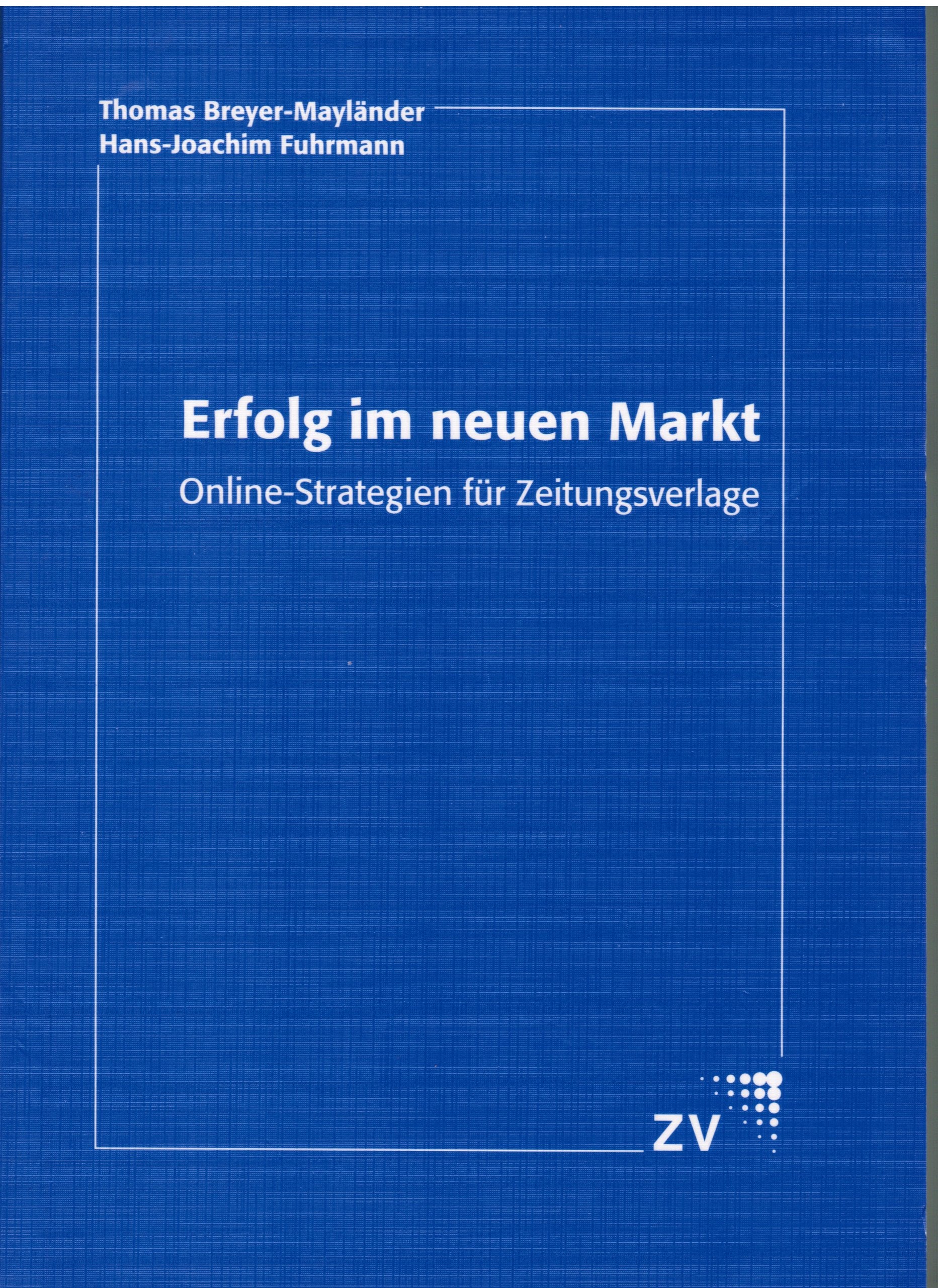 Erfolg im neuen Markt: Online-Strategien für Zeitungsverlage Law