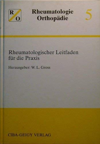 Rheumatologische Orthopädie. Band 5. Rheumatologischer Leitfaden für die Praxis Books