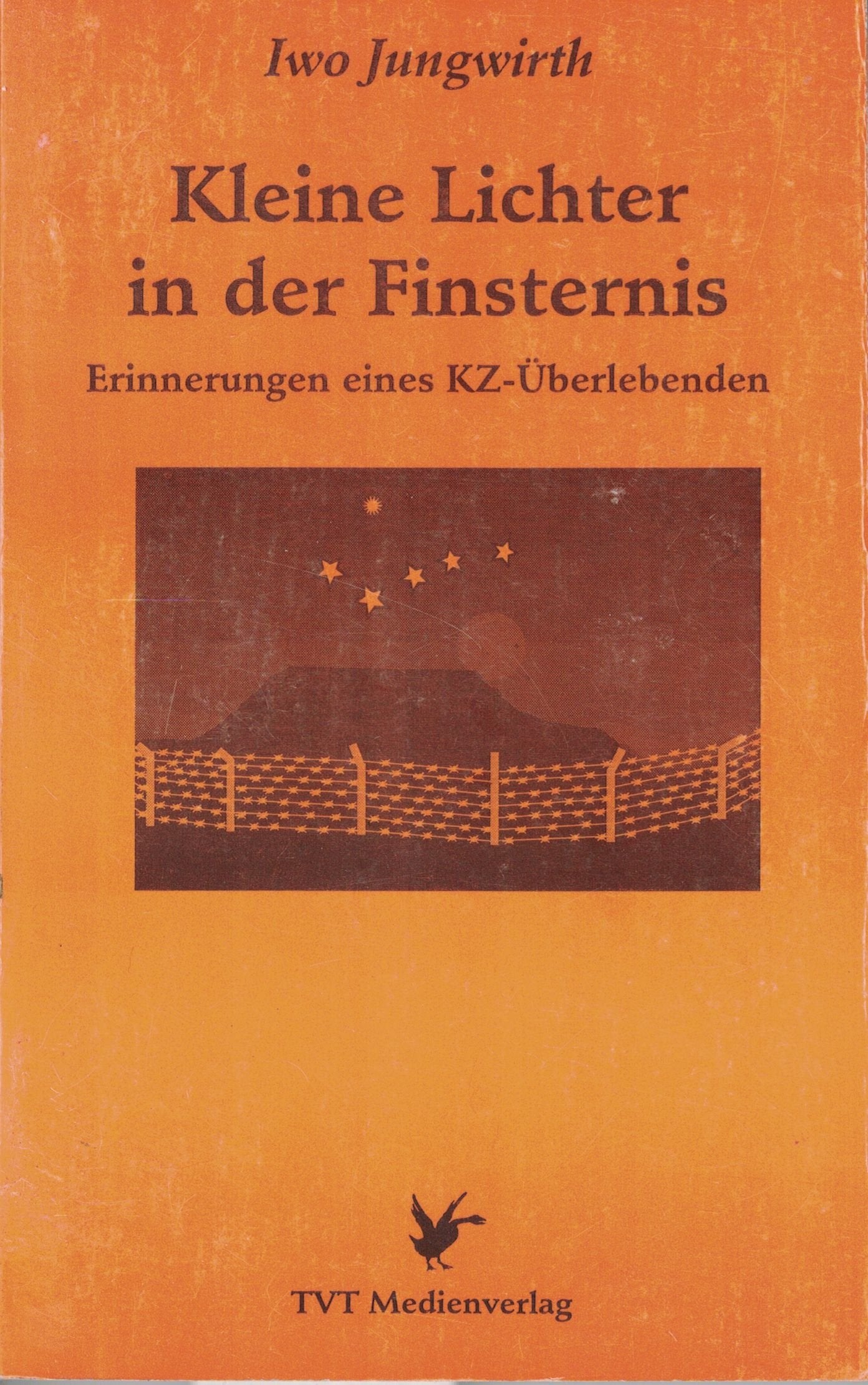 Kleine Lichter in der Finsternis: Erinnerungen eines KZ-Überlebenden Science