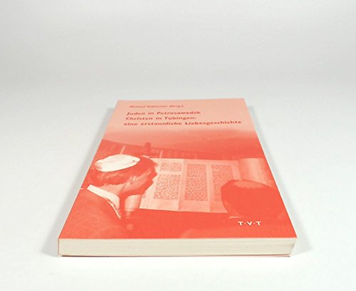 Juden in Petrosawodsk - Christen in Tübingen: eine erstaunliche Liebesgeschichte Books