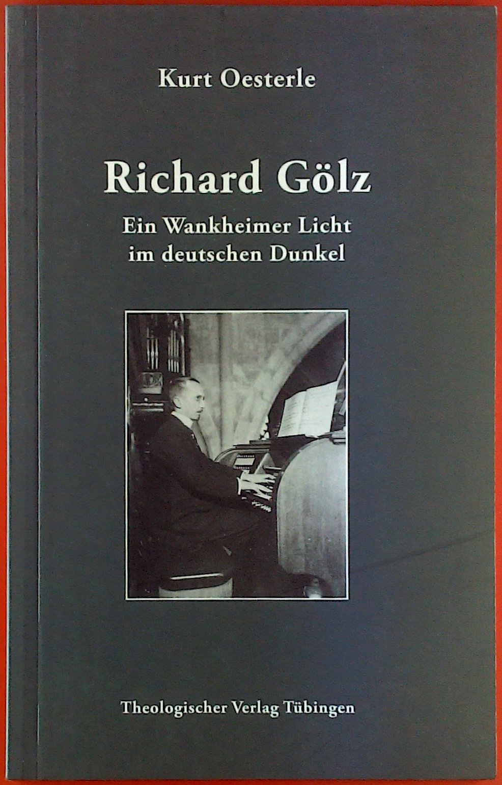Richard Gölz: Ein Wankheimer Licht im deutschen Dunkel (Prophezey Schriften im TVT Medienverlag) Religion & Esotericism
