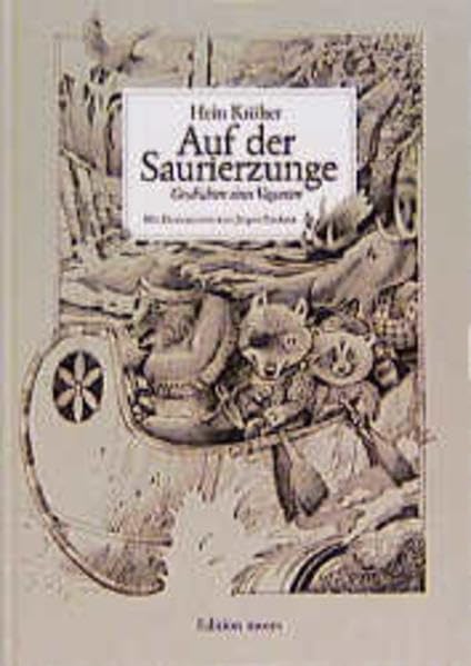 Auf der Saurierzunge. Geschichten eines Vaganten book